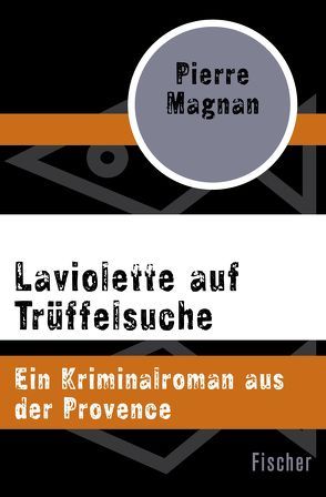 Laviolette auf Trüffelsuche von Kuhn,  Irène, Magnan,  Pierre