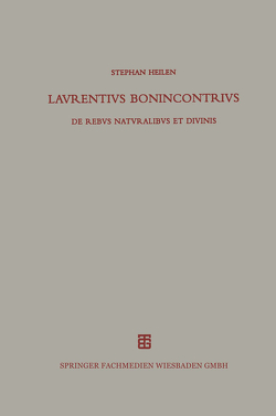 Lavrentivs Bonincontrivs Miniatensis von Miniatensis,  Laurentius Bonincontrius
