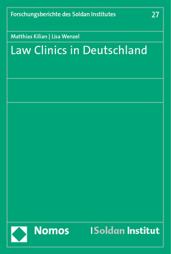 Law Clinics in Deutschland von Kilian,  Matthias, Wenzel,  Lisa