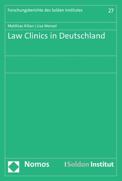 Law Clinics in Deutschland von Kilian,  Matthias, Wenzel,  Lisa