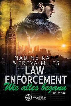Law Enforcement: Wie alles begann von Kapp,  Nadine, Miles,  Freya