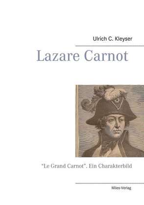 Lazare Carnot von Kleyser,  Ulrich C.