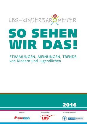 LBS-Kinderbarometer – So sehen wir das! von Müthing,  Dr. Kathrin, Razakowski,  Judith