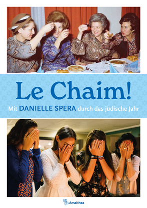 Le Chaim! von Spera,  Danielle