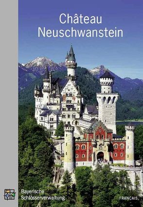 Le château de Neuschwanstein von Jung,  Kathrin, Schatz,  Uwe Gerd, Ulrichs,  Friederike