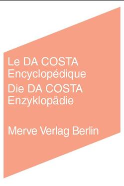 Le Da Costa Encyclopédique /Die Da Costa Enzyklopädie von Bataille,  Georges, Breton,  André, Duchamp,  Marcel, Lamberty,  Tom, Voullié,  Ronald