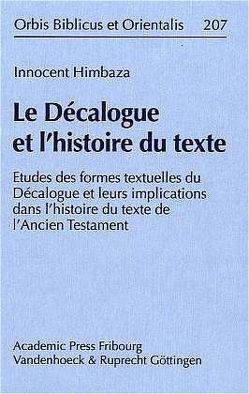 Le Décalogue et l’histoire du texte von Himbaza,  Innocent