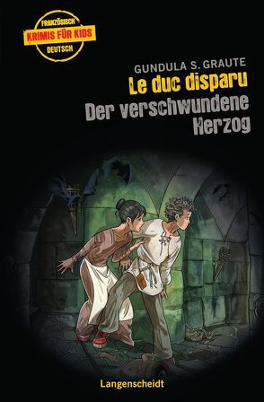 Le duc disparu – Der verschwundene Herzog von Schmidt-Graute,  Gundula, Trebels,  Rüdiger