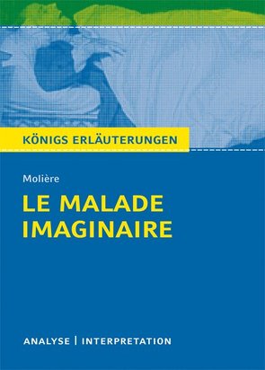 Le Malade imaginaire – Der eingebildete Kranke von Molière. von Lowsky,  Martin, Molière