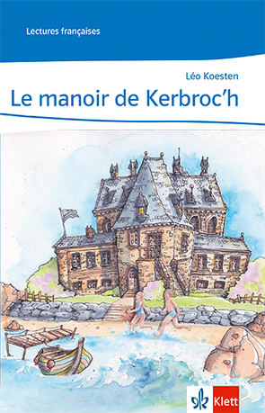 Le manoir de Kerbroc’h von Koesten,  Léo