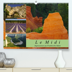Le Midi – Impressionen aus Frankreichs Süden (Premium, hochwertiger DIN A2 Wandkalender 2023, Kunstdruck in Hochglanz) von Grau,  Anke