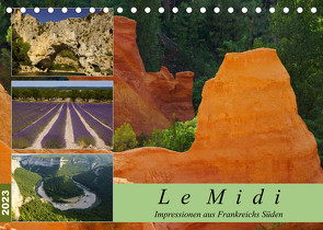 Le Midi – Impressionen aus Frankreichs Süden (Tischkalender 2023 DIN A5 quer) von Grau,  Anke