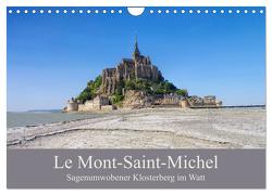 Le Mont-Saint-Michel – Sagenumwobener Klosterberg im Watt (Wandkalender 2024 DIN A4 quer), CALVENDO Monatskalender von LianeM,  LianeM