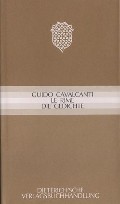 Le rime – Die Gedichte von Cavalcanti,  Guido, Dreyer,  Ernst J, Gabor,  Geraldine