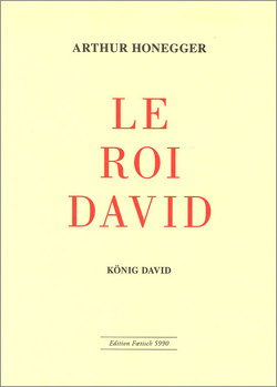 Le Roi David / König David von Honegger,  Arthur