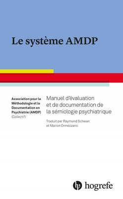 Le système AMDP von (AMDP),  la Documentation en Psychiatrie, et,  Association pour la Méthodologie