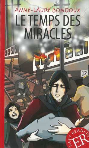 Le temps des miracles von Bondoux,  Anne-Laure