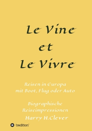 Le Vine et Le Vivre von H.Clever,  Harry