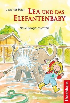 Lea und das Elefantenbaby von Berger,  Ita Maria, Haar,  Jaap ter, Wolf,  Alex de