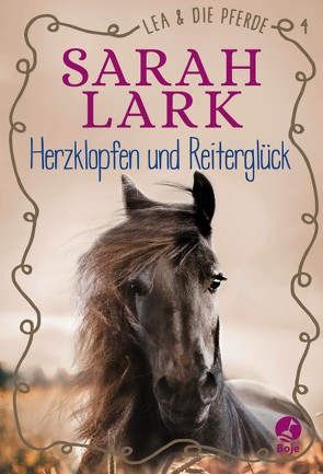 Lea und die Pferde – Herzklopfen und Reiterglück von Gohl,  Christiane, Lark,  Sarah