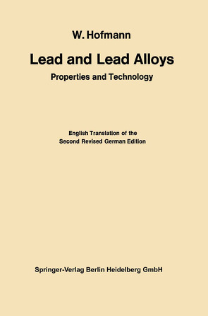 Lead and Lead Alloys von Hofmann,  Wilhelm, Vibrans,  Gerwig