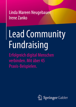 Lead Community Fundraising von Neugebauer,  Linda Mareen, Zanko,  Irene