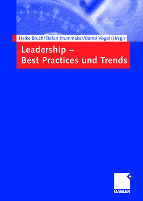 Leadership – Best Practices und Trends von Behse,  Maren, Bruch,  Heike, Eichenberg,  Timm, Krummaker,  Stefan, Vogel,  Bernd