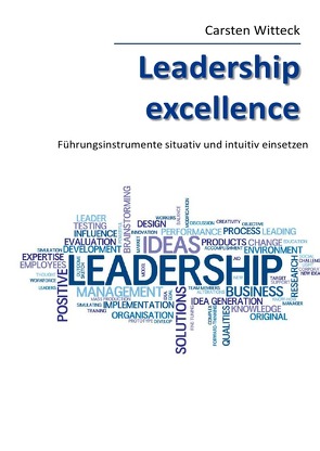 Leadership Excellence von Witteck,  Carsten
