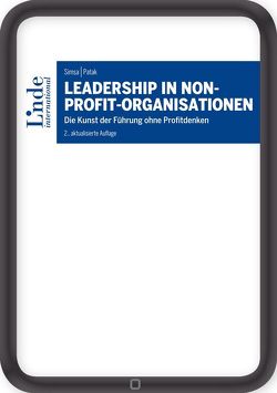 Leadership in Non-Profit-Organisationen von Patak,  Michael, Simsa,  Ruth