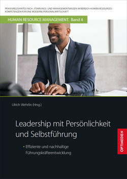 Leadership mit Persönlichkeit und Selbstführung von Prof. Dr. Dr. h.c. Wehrlin,  Ulrich