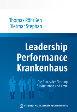 Leadership Performance Krankenhaus von Röhrßen,  Thomas, Stephan,  Dietmar