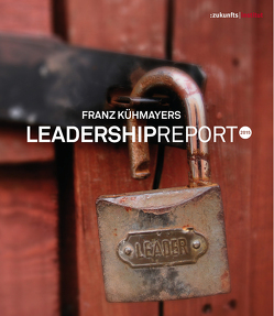 Leadership Report 2015 von Kühmayer,  Franz
