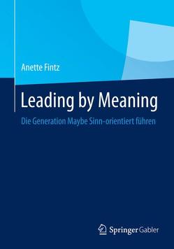 Leading by Meaning von Fintz,  Anette Suzanne