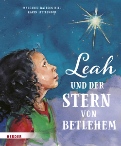 Leah und der Stern von Betlehem von Bateson-Hill,  Margaret, Littlewood,  Karin, Wendel,  Stefan