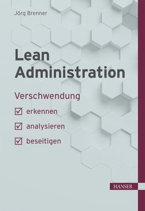 Lean Administration von Brenner,  Jörg, Matyas,  Kurt