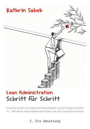 Lean Administration Schritt für Schritt von Saheb,  Kathrin