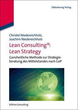 Lean Consulting: Lean Strategy von Niedereichholz,  Christel, Niedereichholz,  Joachim