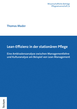 Lean-Effizienz in der stationären Pflege von Mader,  Thomas