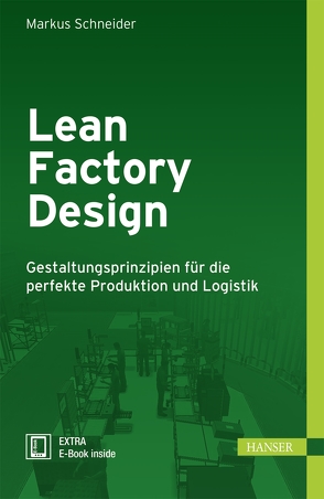 Lean Factory Design von Schneider,  Markus