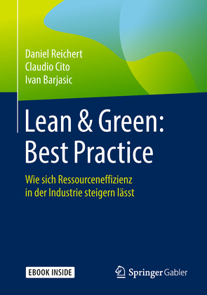 Lean & Green: Best Practice von Barjasic,  Ivan, Cito,  Claudio, Reichert,  Daniel