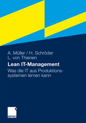 Lean IT-Management von Müller,  Arno, Schröder,  Hinrich, Thienen,  Lars