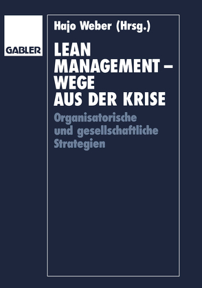 Lean Management — Wege aus der Krise von Weber,  Hajo