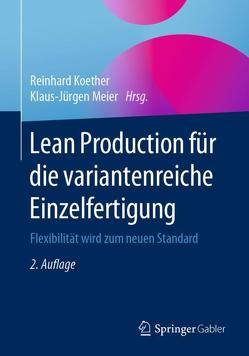 Lean Production für die variantenreiche Einzelfertigung von Koether,  Reinhard, Meier,  Klaus-Jürgen