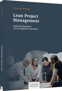 Lean Project Management von Hüsselmann,  Claus