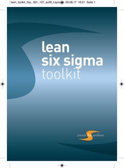 lean six sigma toolkit von Birkmayer,  Suzanne, Dannenmaier,  Robert, Matlasek,  Sabine, Pirker-Krassnig,  Thomas, Weibert,  Wolfgang