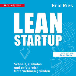 Lean Startup von Ries,  Eric, Wolter,  Peter