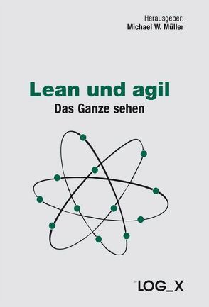 Lean und agil von Müller,  Michael W.