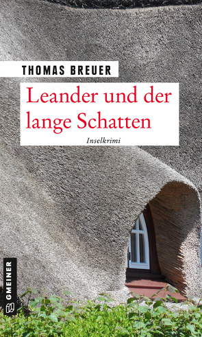 Leander und der lange Schatten von Breuer,  Thomas