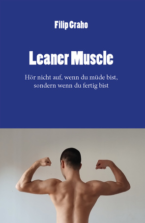Leaner Muscle von Graho,  Filip