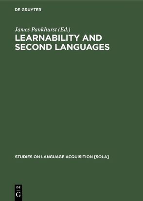 Learnability and second languages von Pankhurst,  James